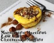 hazelnut marscapone low carb cheesecake muffins