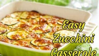 Easy Zucchini Casserole - Cheesy, Low Carb, Keto and Delicious!
