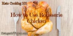 Rotisserie Chickens on Keto