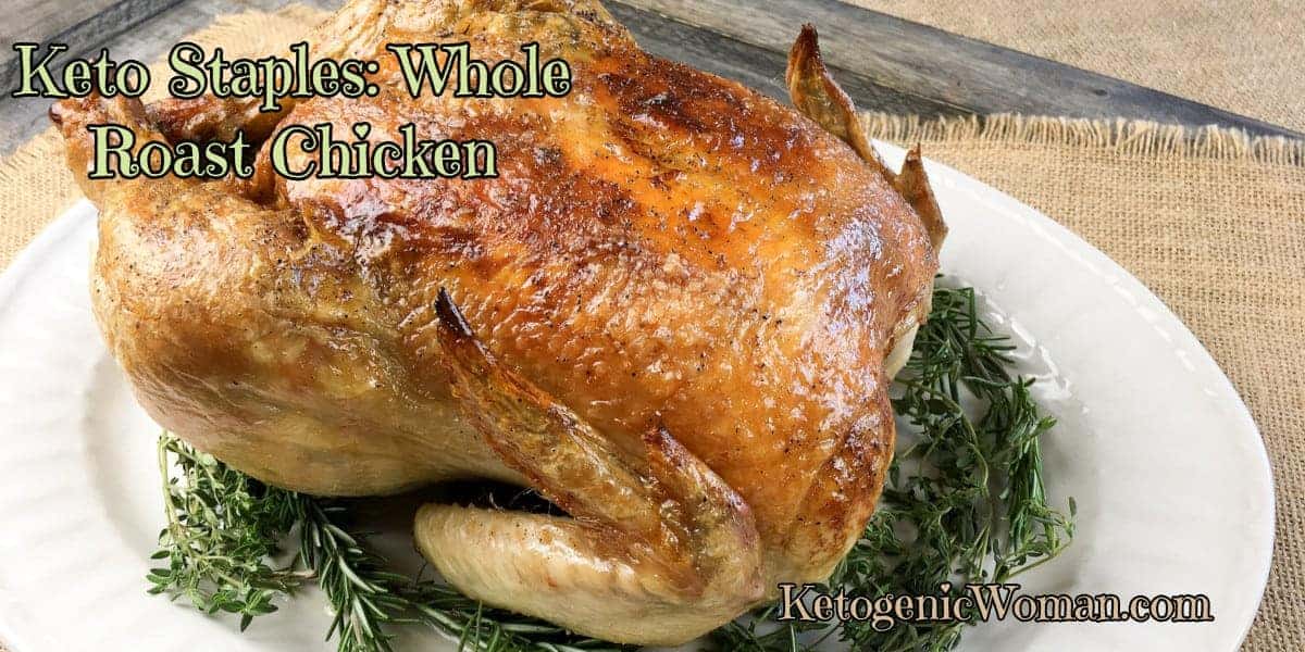 Keto Whole Roasted Chicken