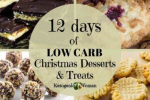 12 Days of low carb christmas desserts and treats