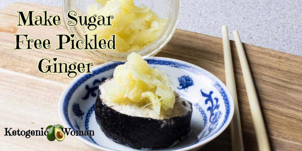 How to make Sugar free pickled ginger