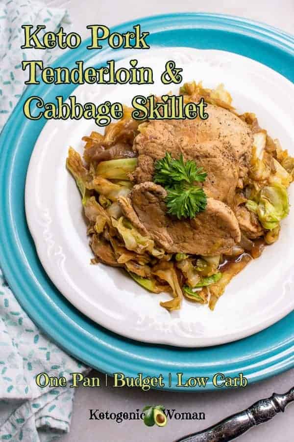 Keto Low Carb Pork Tenderloin & Cabbage Skillet. Healthy one pan dinner perfect for doing keto on a budget!. One Pan Keto recipe.