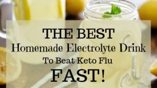 The Best Homemade Electrolyte Drink to Beat Keto Flu Fast