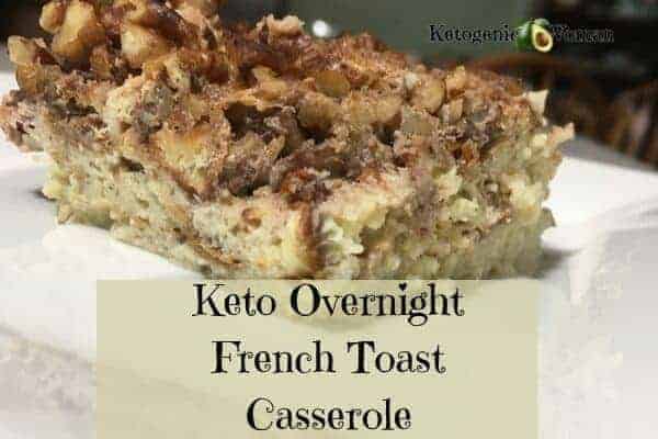 Keto Overnight French Toast Casserole