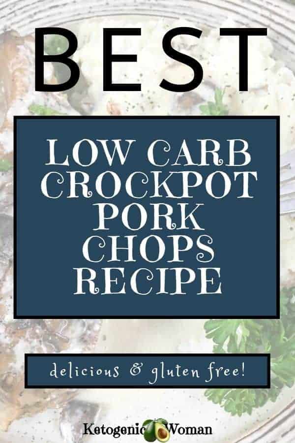 Best Low Carb & Keto Crockpot Pork Chops Recipe - Gluten Free