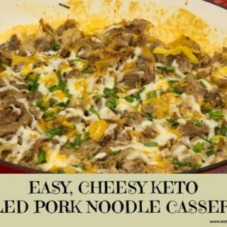 Easy, cheesy keto pulled pork noodle casserole